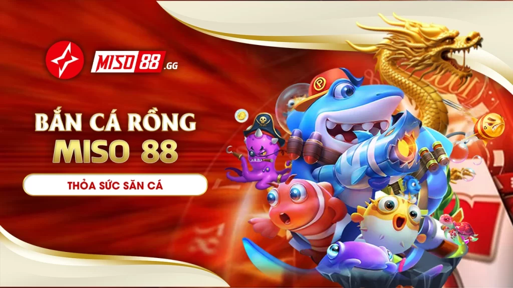 bắn cá rồng 01